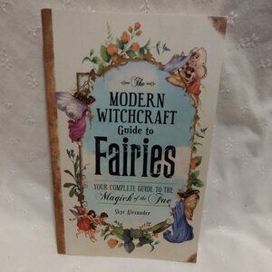 📚 The Modern Witchcraft Guide To Fairies